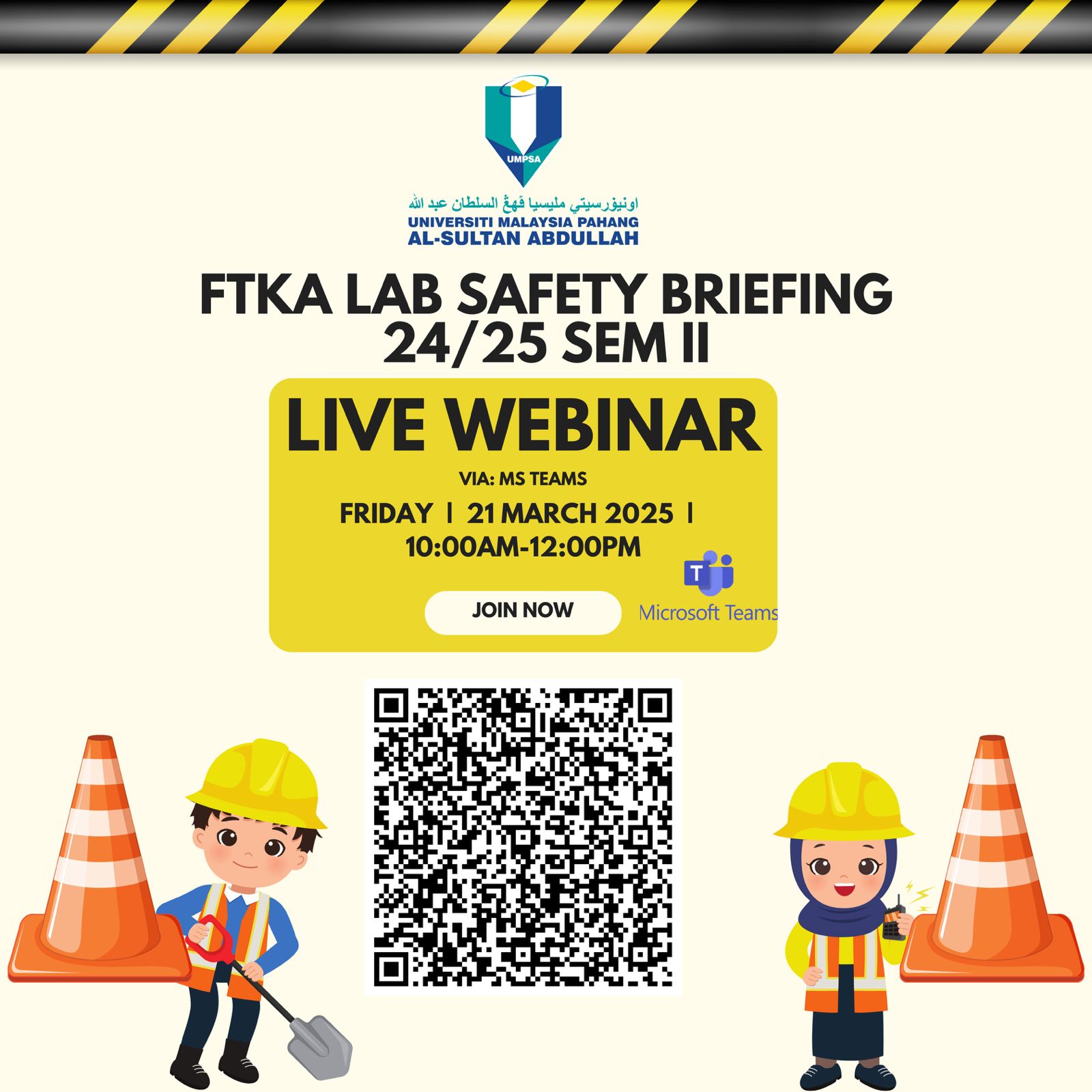 Faculty of Civil Engineering Technology, Universiti Malaysia Pahang AL-Sultan Abdullah Lab Safety Briefing for FYP/SDP 1 New Students Semester II Academic Session 2024/2025 via Live Webinar on 21th March 2025